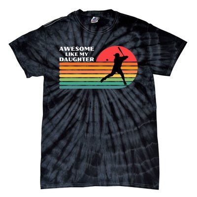 Awesome Like My Daughter Vintage Baseball Dad Tie-Dye T-Shirt