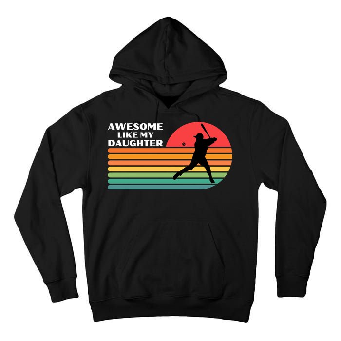 Awesome Like My Daughter Vintage Baseball Dad Tall Hoodie