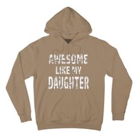 Awesome Like My Daughter Dad Joke Cool FatherS Day Hoodie