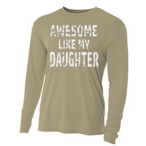 Awesome Like My Daughter Dad Joke Cool FatherS Day Cooling Performance Long Sleeve Crew