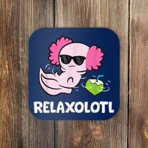 Axolotl Lover Mexican Salamander Relaxolotl Cute Axolotl Coaster