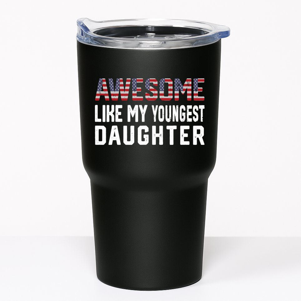 Awesome Like My Youngest Daughter |Funny Father Mom Dad Joke Tumbler