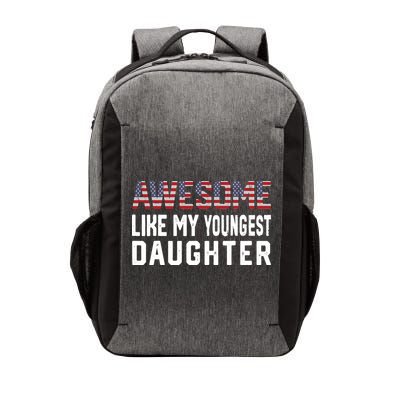 Awesome Like My Youngest Daughter |Funny Father Mom Dad Joke Vector Backpack