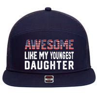 Awesome Like My Youngest Daughter |Funny Father Mom Dad Joke 7 Panel Mesh Trucker Snapback Hat