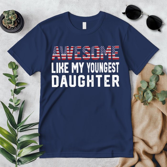 Awesome Like My Youngest Daughter |Funny Father Mom Dad Joke Premium T-Shirt