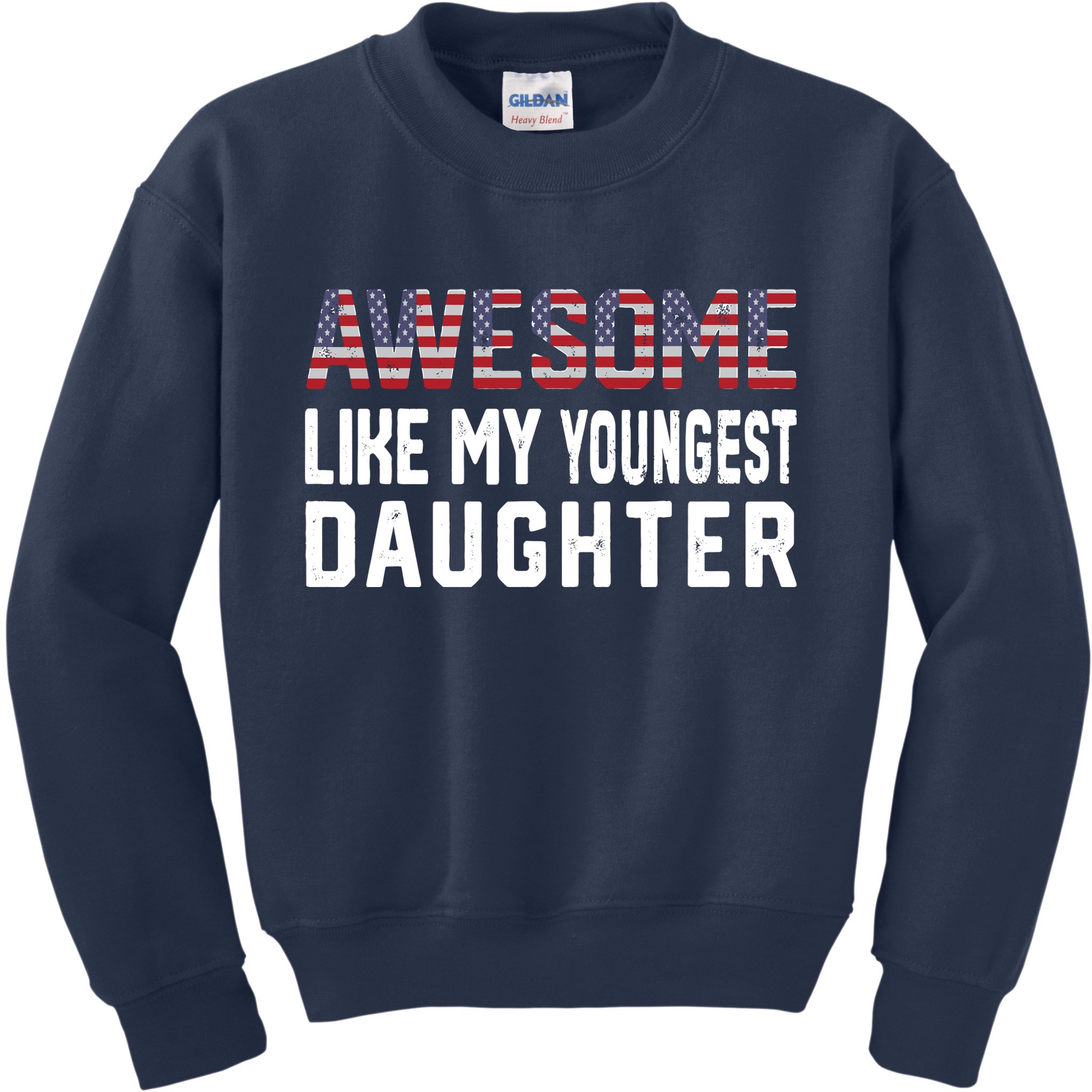 Awesome Like My Youngest Daughter |Funny Father Mom Dad Joke Kids Sweatshirt