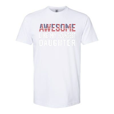 Awesome Like My Youngest Daughter |Funny Father Mom Dad Joke Softstyle® CVC T-Shirt