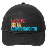 Awesome Like My Adopted Daughter Funny Adoption Family 7-Panel Snapback Hat