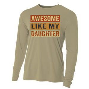 Awesome Like My Daughter Funny FatherS Day Retro Dad Joke Cooling Performance Long Sleeve Crew