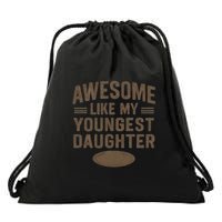 Awesome Like My Youngest Daughter Drawstring Bag