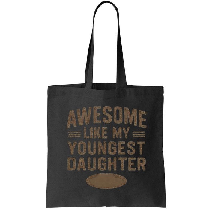 Awesome Like My Youngest Daughter Bag