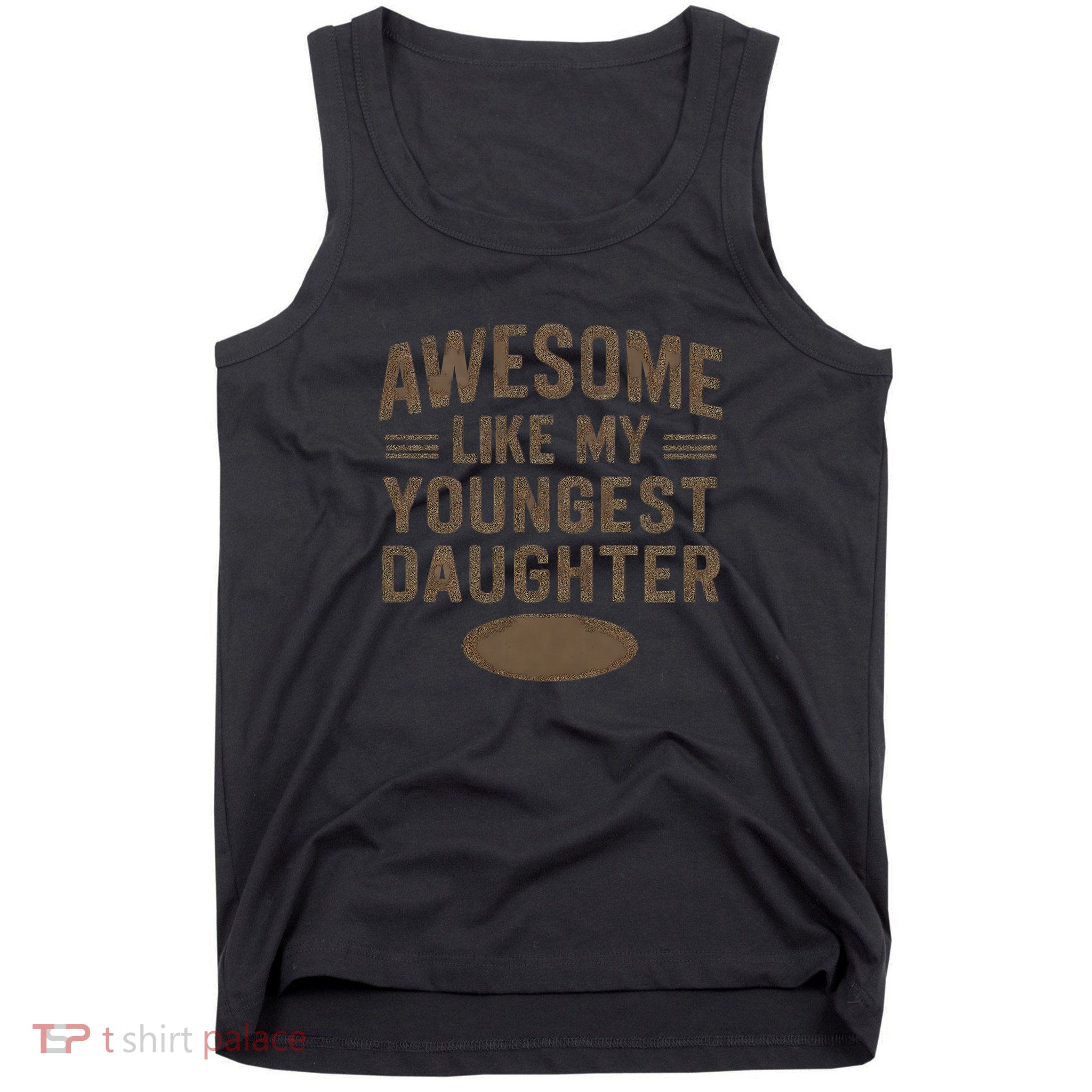 Awesome Like My Youngest Daughter Tank Top