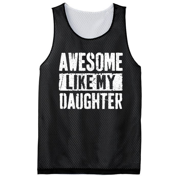 Awesome Like My Daughter Retro Dad Funny Fathers Day Mesh Reversible Basketball Jersey Tank