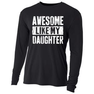 Awesome Like My Daughter Retro Dad Funny Fathers Day Cooling Performance Long Sleeve Crew