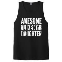 Awesome Like My Daughter Retro Dad Funny Fathers Day PosiCharge Competitor Tank