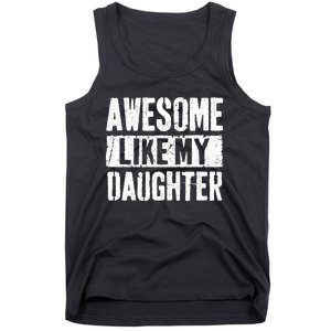 Awesome Like My Daughter Retro Dad Funny Fathers Day Tank Top