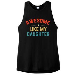 Awesome Like My Daughter Retro Dad Funny Fathers Day Ladies PosiCharge Tri-Blend Wicking Tank