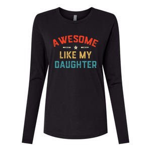 Awesome Like My Daughter Retro Dad Funny Fathers Day Womens Cotton Relaxed Long Sleeve T-Shirt