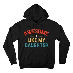 Awesome Like My Daughter Retro Dad Funny Fathers Day Hoodie