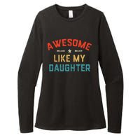 Awesome Like My Daughter Retro Dad Funny Fathers Day Womens CVC Long Sleeve Shirt