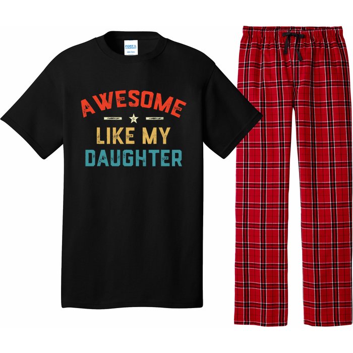 Awesome Like My Daughter Retro Dad Funny Fathers Day Pajama Set