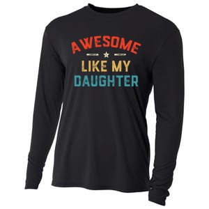 Awesome Like My Daughter Retro Dad Funny Fathers Day Cooling Performance Long Sleeve Crew