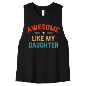 Awesome Like My Daughter Retro Dad Funny Fathers Day Women's Racerback Cropped Tank