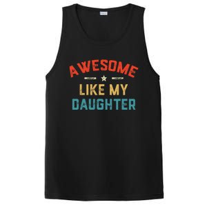 Awesome Like My Daughter Retro Dad Funny Fathers Day PosiCharge Competitor Tank