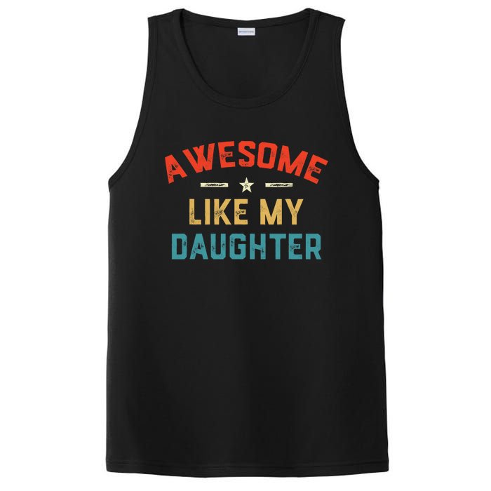 Awesome Like My Daughter Retro Dad Funny Fathers Day PosiCharge Competitor Tank