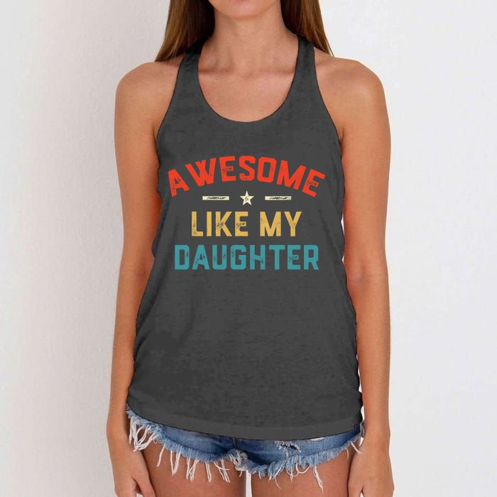 Awesome Like My Daughter Retro Dad Funny Fathers Day Women's Knotted Racerback Tank