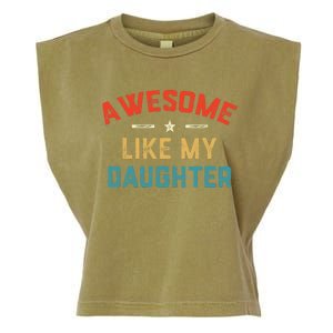 Awesome Like My Daughter Retro Dad Funny Fathers Day Garment-Dyed Women's Muscle Tee