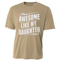 Awesome Like My Daughter Dad Gifts Man Funny Fathers Day Cooling Performance Crew T-Shirt