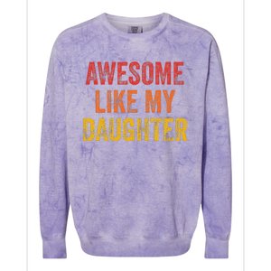 Awesome Like My Daughter Retro Colorblast Crewneck Sweatshirt