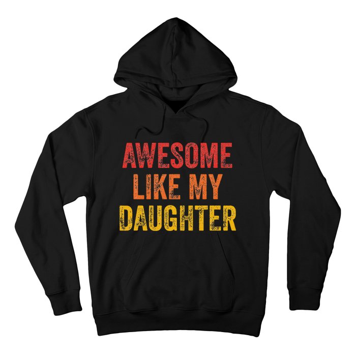 Awesome Like My Daughter Retro Hoodie