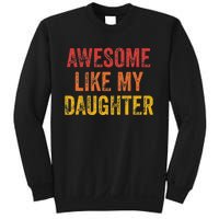 Awesome Like My Daughter Retro Sweatshirt