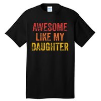 Awesome Like My Daughter Retro Tall T-Shirt