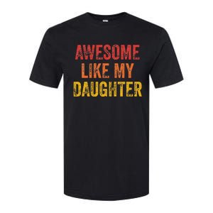 Awesome Like My Daughter Retro Softstyle CVC T-Shirt