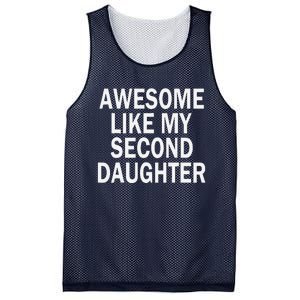 Awesome Like My Second Daughter 2nd Daughter FatherS Day Mesh Reversible Basketball Jersey Tank