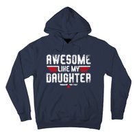 Awesome Like My Daughter Funny Fathers Day Dad Hoodie