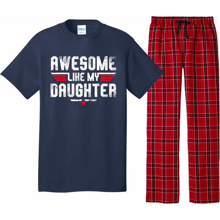 Awesome Like My Daughter Funny Fathers Day Dad Pajama Set