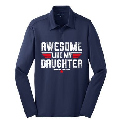 Awesome Like My Daughter Funny Fathers Day Dad Silk Touch Performance Long Sleeve Polo