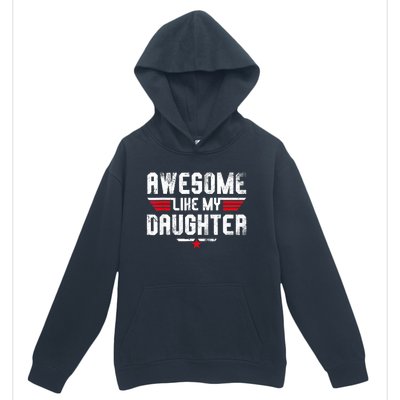 Awesome Like My Daughter Funny Fathers Day Dad Urban Pullover Hoodie