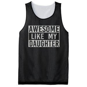 Awesome Like My Daughter Retro Dad Funny Fathers Day Mesh Reversible Basketball Jersey Tank