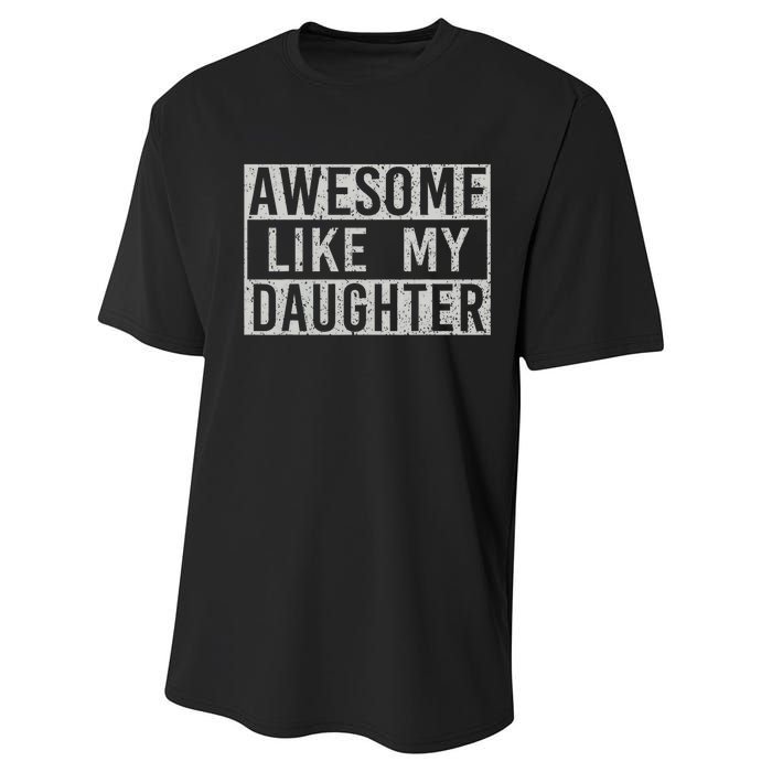 Awesome Like My Daughter Retro Dad Funny Fathers Day Performance Sprint T-Shirt