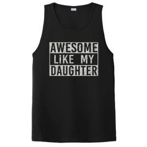 Awesome Like My Daughter Retro Dad Funny Fathers Day PosiCharge Competitor Tank