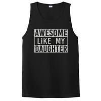 Awesome Like My Daughter Retro Dad Funny Fathers Day PosiCharge Competitor Tank