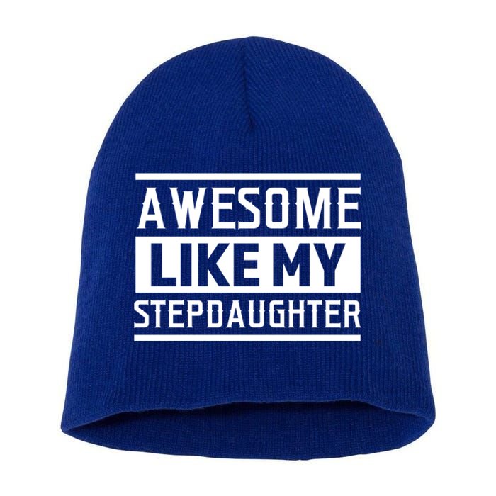 Awesome Like My Stepdad Bonus Father Stepdad Gift Short Acrylic Beanie