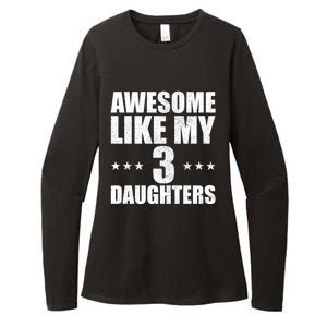 Awesome Like My Three Daughters Fathers Day Retro Great Gift Womens CVC Long Sleeve Shirt