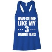 Awesome Like My Three Daughters Fathers Day Retro Great Gift Women's Racerback Tank