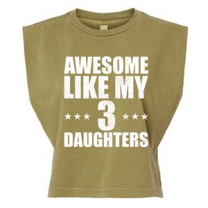 Awesome Like My Three Daughters Fathers Day Retro Great Gift Garment-Dyed Women's Muscle Tee